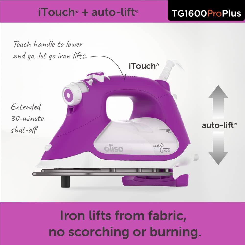 iTouch + auto-lift TG1600ProPlus Touch handle to lower and go, let go iron lifts. iTouch Extended 30-minute shut-off MAL auto-lift oliso itouch aubl Iron lifts from fabric, no scorching or burning.