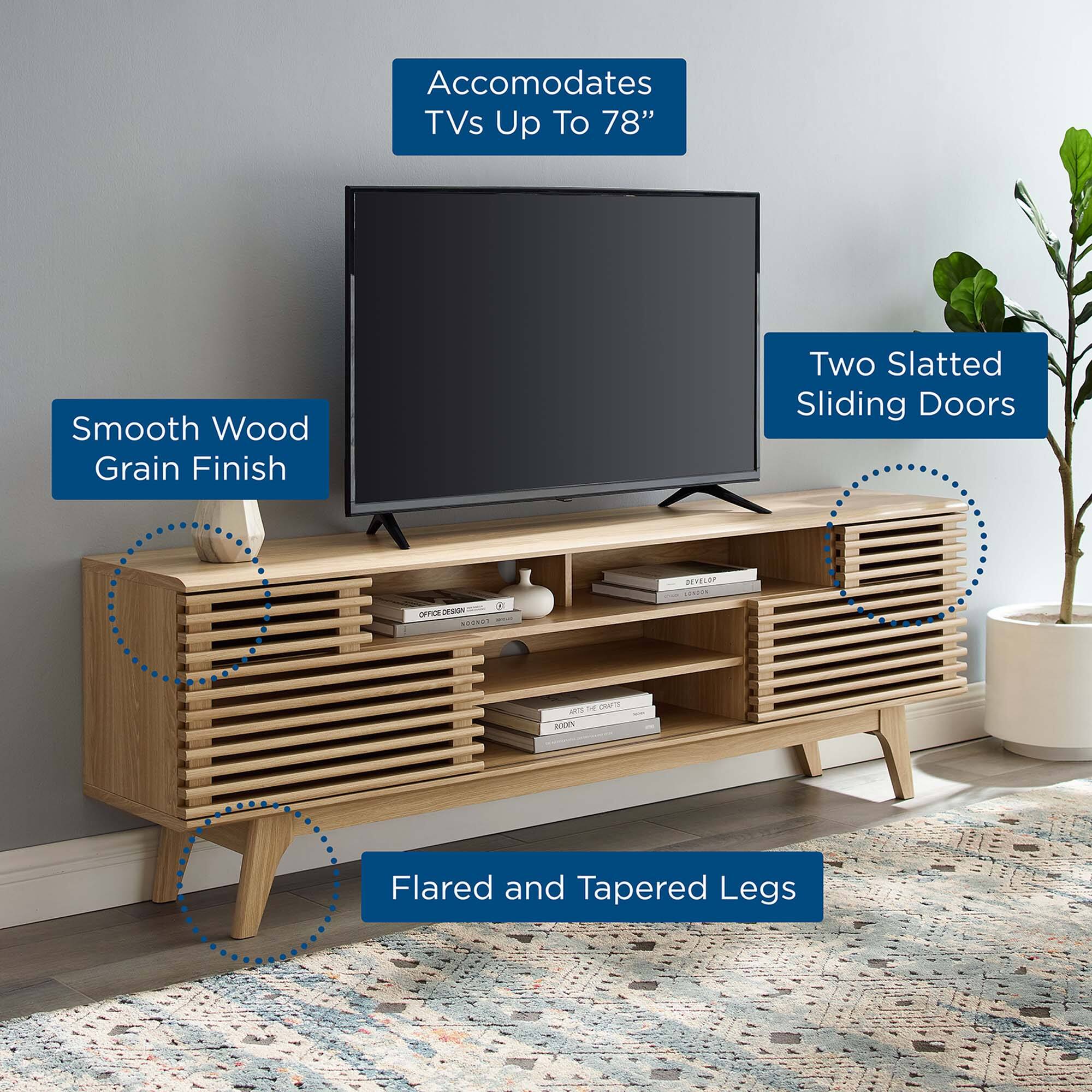 - Accommodates TVs Up To 78"
- Smooth Wood Grain Finish
- Two Slatted Sliding Doors
- Flared and Tapered Legs