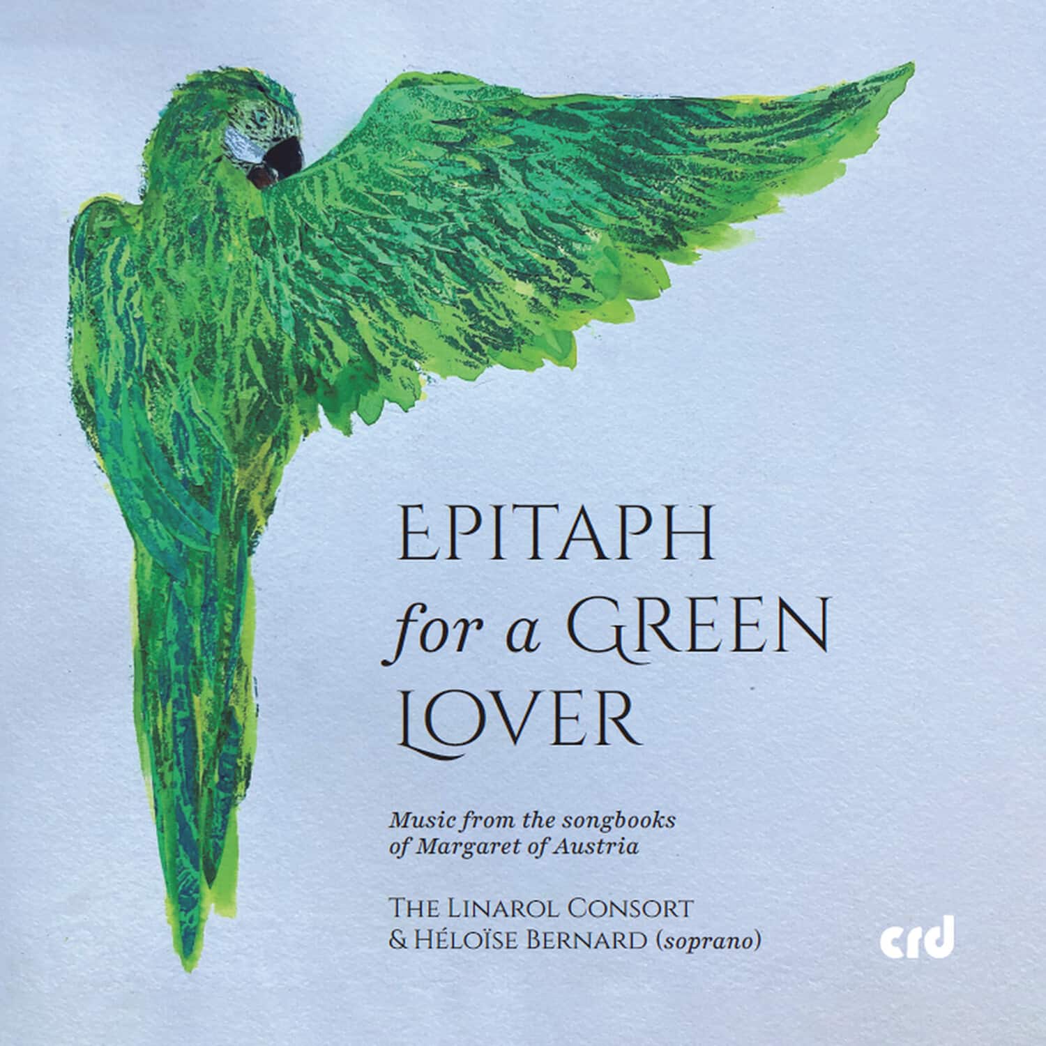 The Linarol Consort - Epitaph for a Green Lover - Music from the songbooks of Margaret of Austria   - COMPACT DISCS [CD] price history on PriceWatchPro