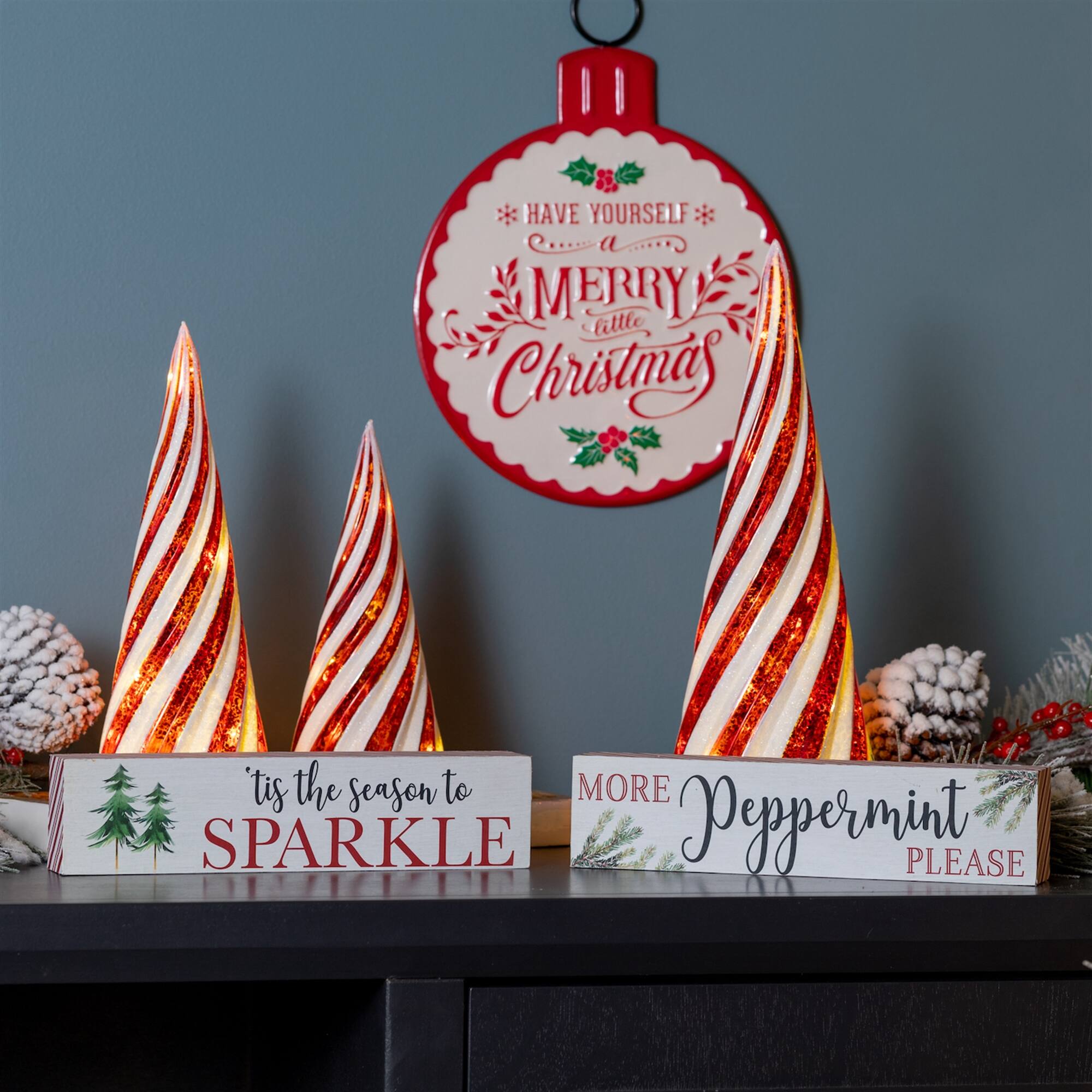 - Have Yourself a Merry Little Christmas
- 'Tis the season to Sparkle
- More Peppermint Please