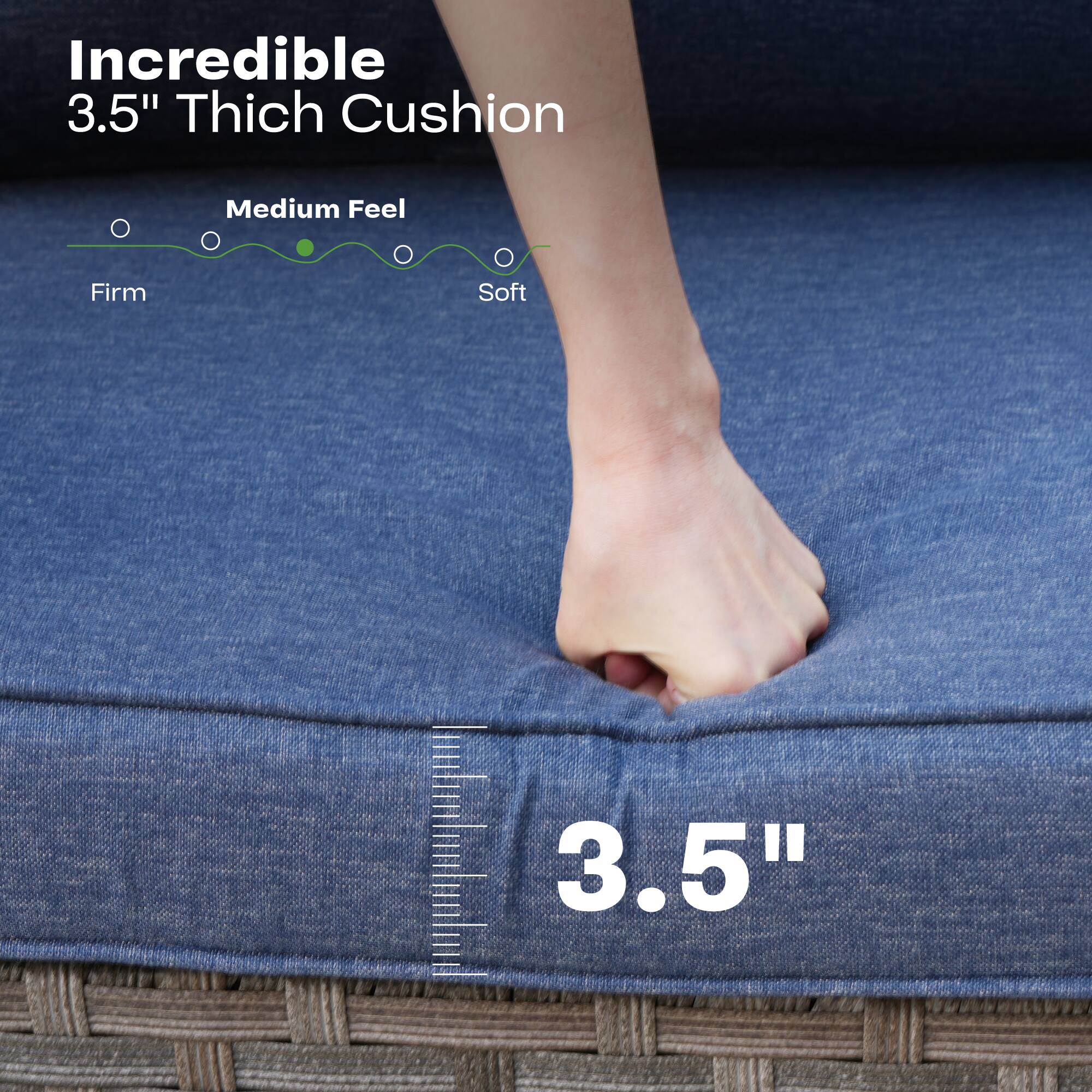 Incredible 3.5" Thick Cushion

Medium Feel

Firm Soft

3.5"