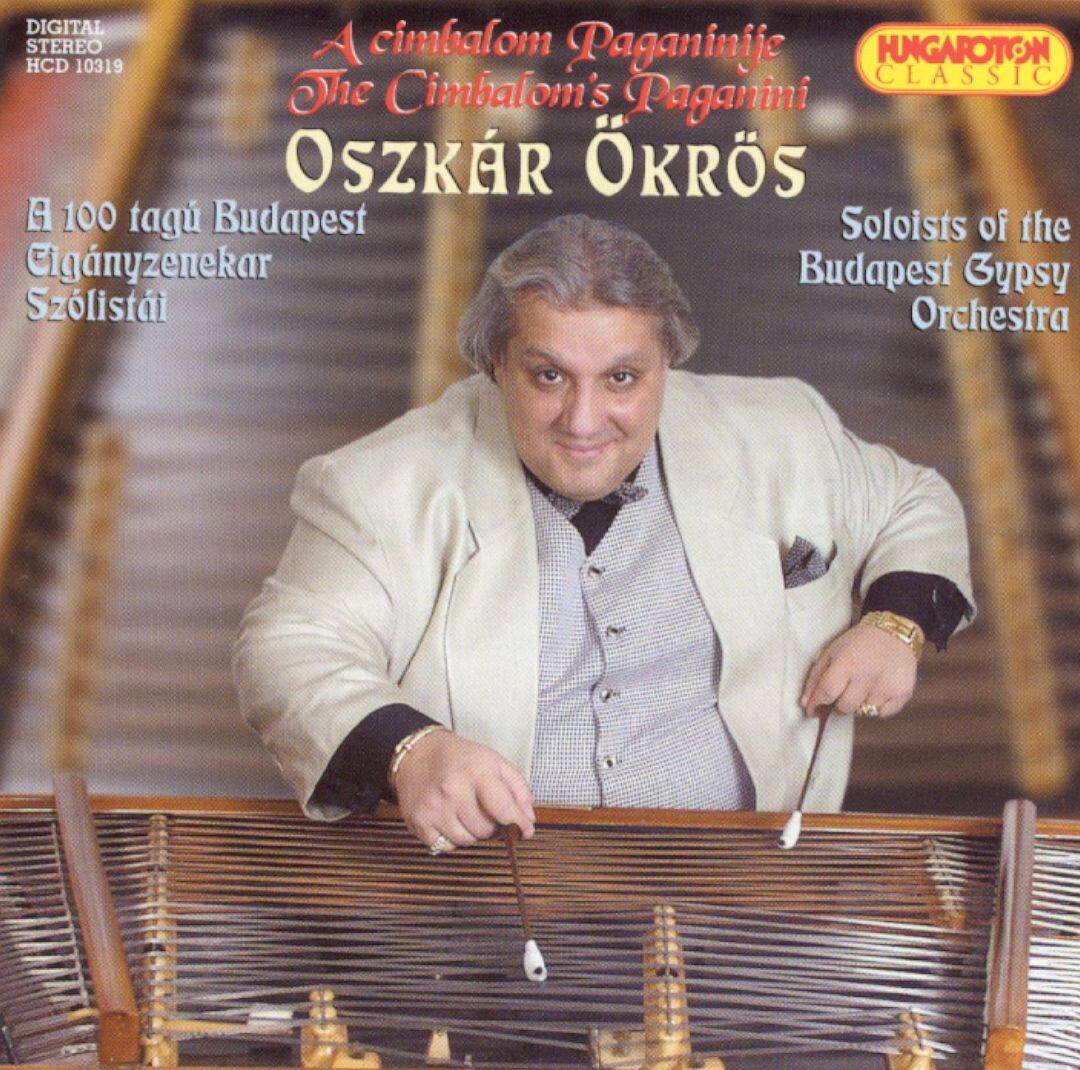 Best Buy: The Cimbalom's Paganini: Oszkár Ökrös [CD]