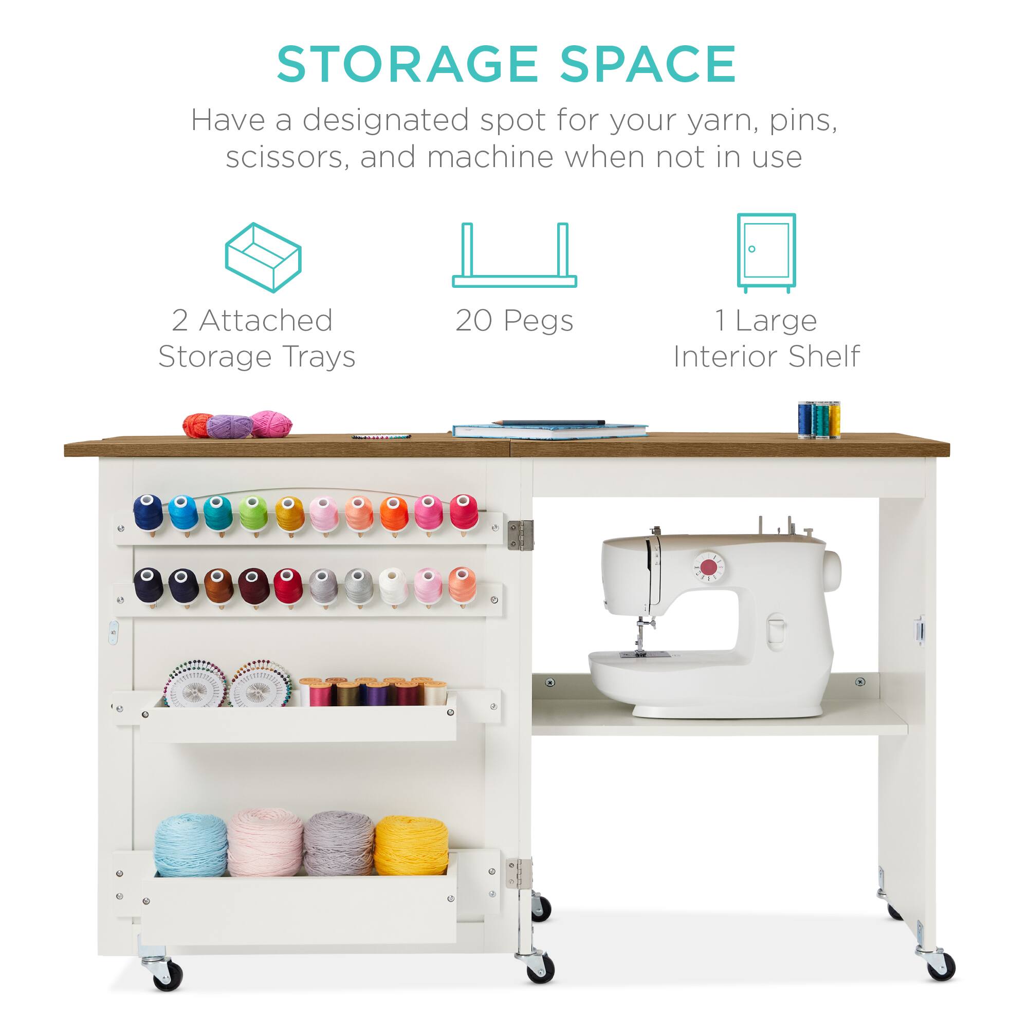 STORAGE SPACE  
Have a designated spot for your yarn, pins, scissors, and machine when not in use  

2 Attached Storage Trays  
20 Pegs  
1 Large Interior Shelf