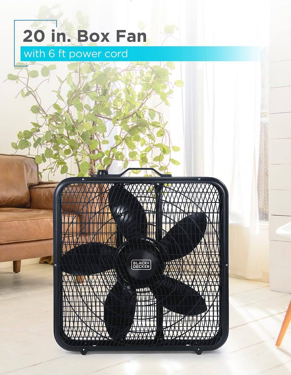 20 in. Box Fan with 6 ft power cord
BLACK+ DECKER