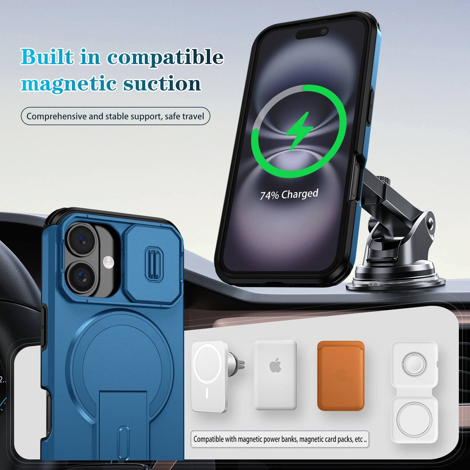 Built in compatible magnetic suction  
Comprehensive and stable support, safe travel  
74% Charged  
Compatible with magnetic power banks, magnetic card packs, etc.