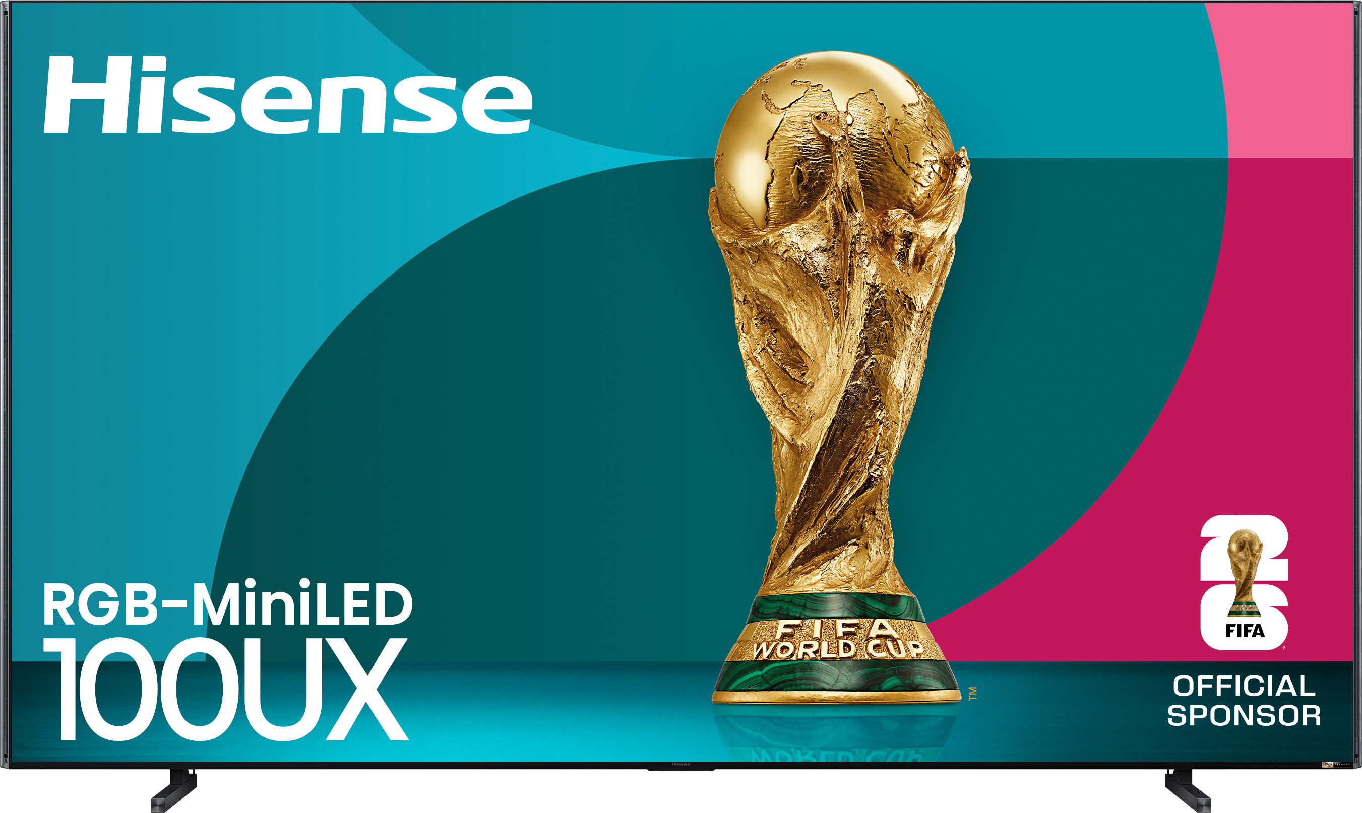 Hisense RGB-MiniLED 100UX  
FIFA WORLD CUP  
OFFICIAL SPONSOR