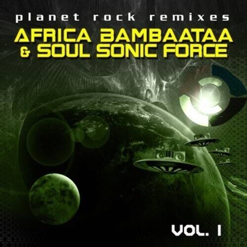 Afrika Bambaataa & the Soul Sonic Force - Planet Rock Remixes Vol. 1   - COMPACT DISCS [CD]