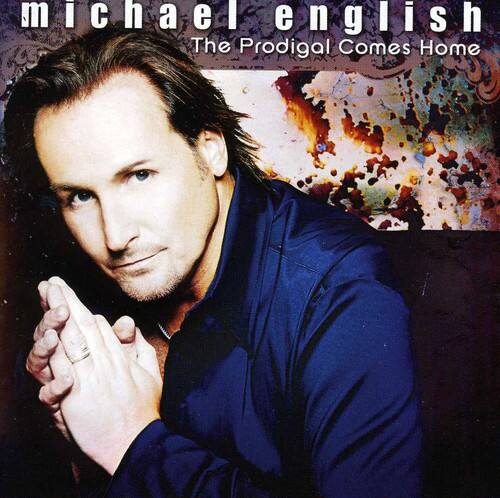 Michael English - The Prodigal Comes Home   - COMPACT DISCS [CD] price history on PriceWatchPro