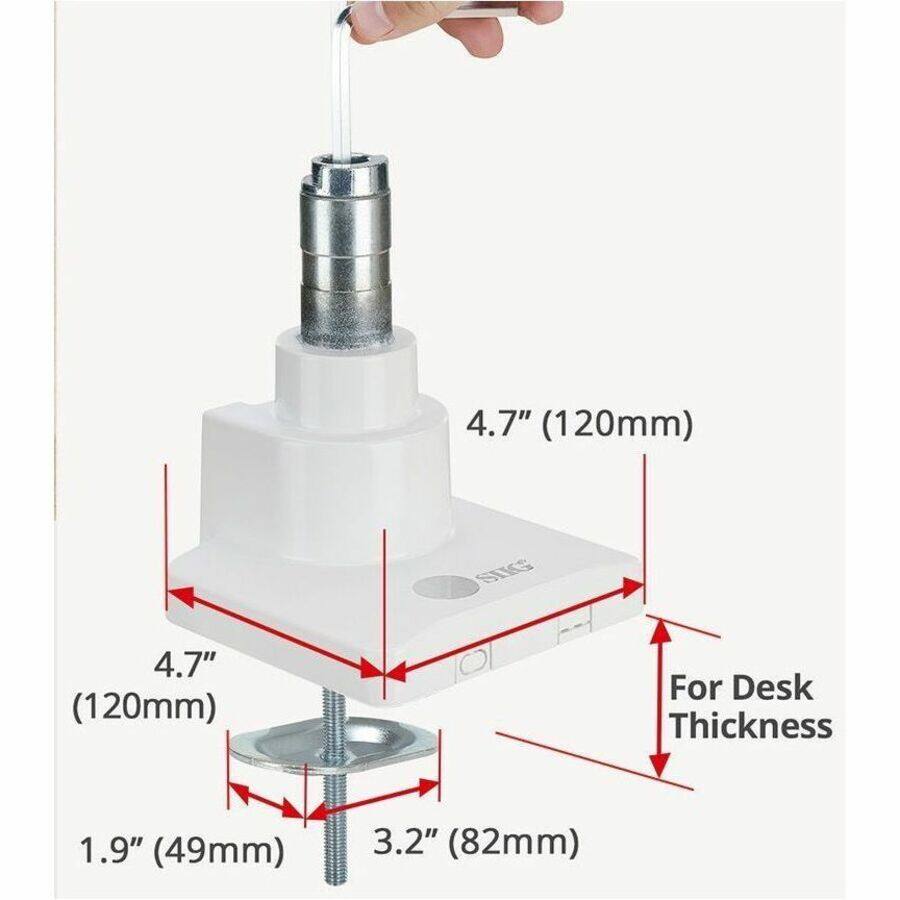4.7" (120mm)  
4.7" (120mm)  
For Desk Thickness  
1.9" (49mm)  
3.2" (82mm)