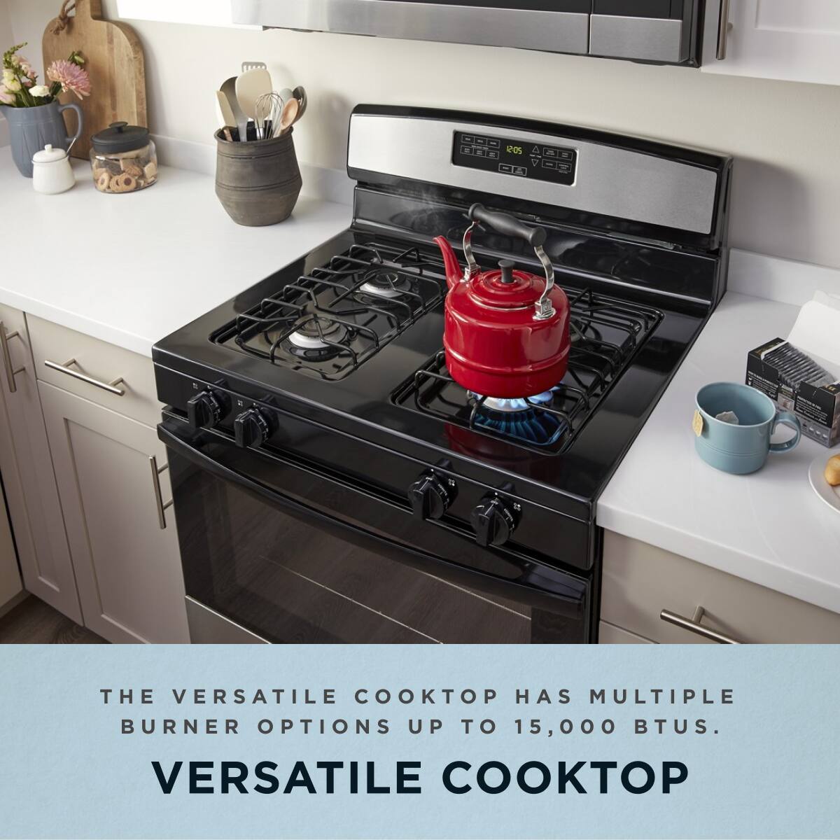 The versatile cooktop has multiple burner options up to 15,000 BTUs. Versatile Cooktop
