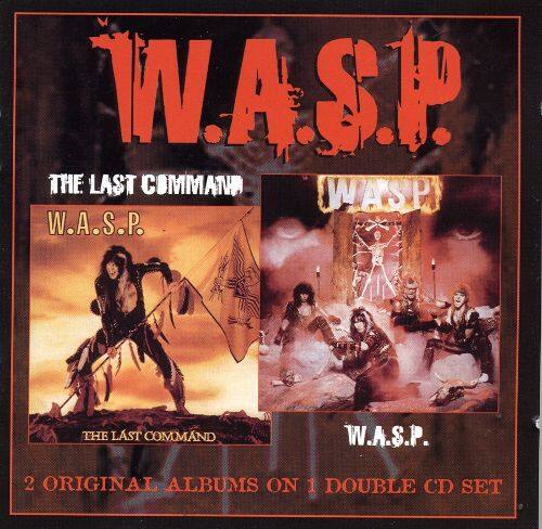 Front. W.A.S.P./The Last Command [CD].