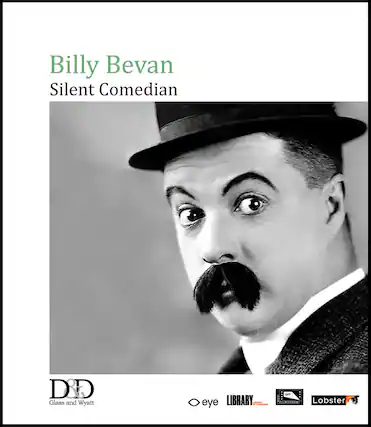 Front. Billy Bevan: Silent Comedian - BLU-RAY.