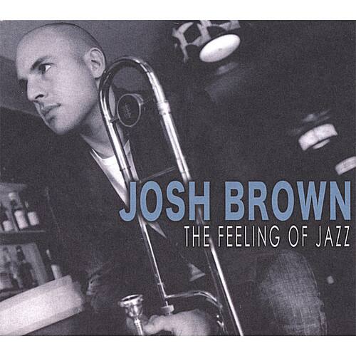 Josh Brown - Feeling of Jazz   - COMPACT DISCS [CD]