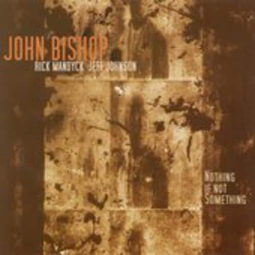 John Bishop - Nothing If Not Something   - COMPACT DISCS [CD] price history on PriceWatchPro