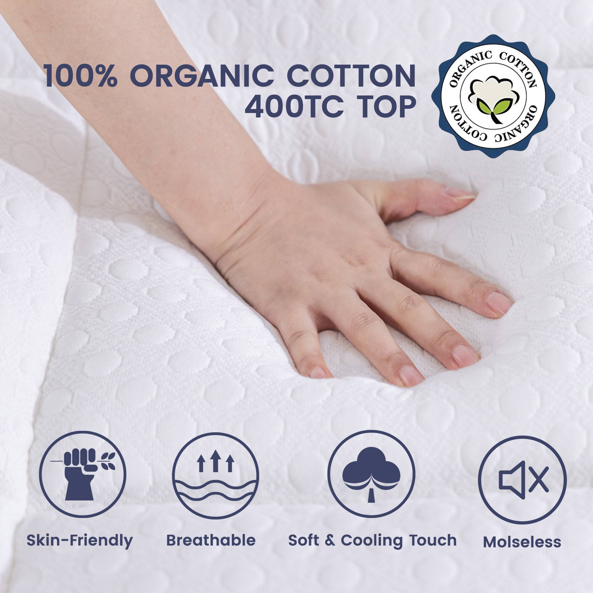 100% Organic Cotton 400TC Top

- Skin-Friendly
- Breathable
- Soft & Cooling Touch
- Molesless