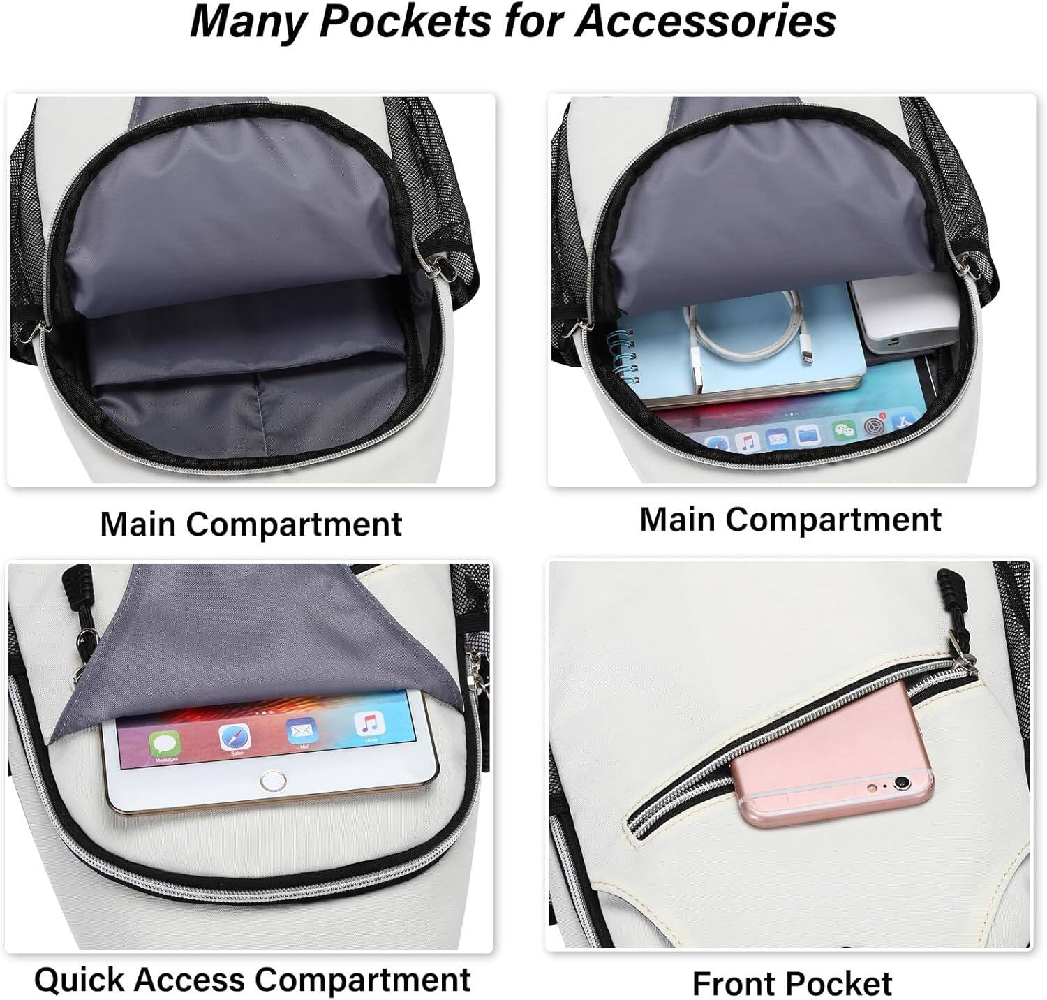 Many Pockets for Accessories

Main Compartment

Main Compartment

Quick Access Compartment

Front Pocket