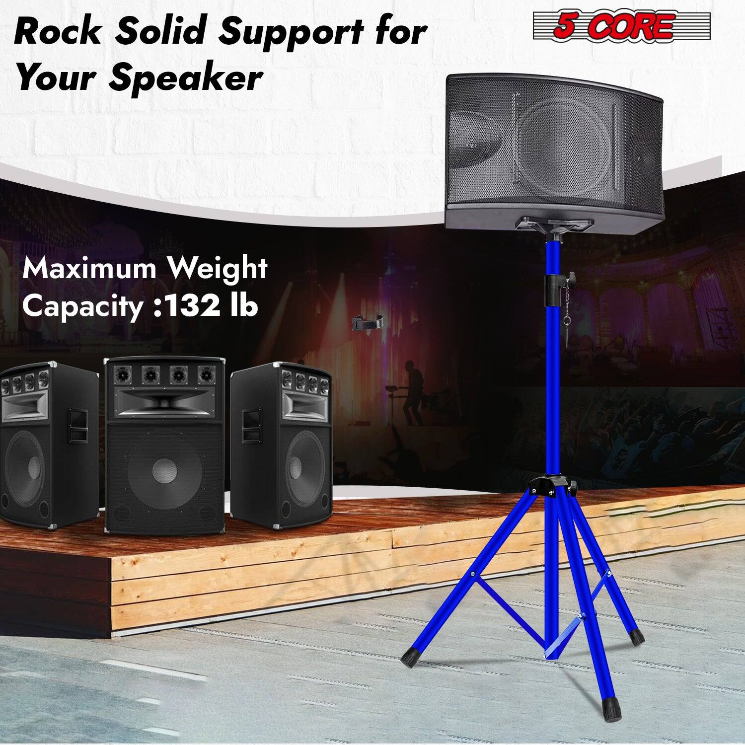 Rock Solid Support for Your Speaker

5 CORE

Maximum Weight Capacity: 132 lb