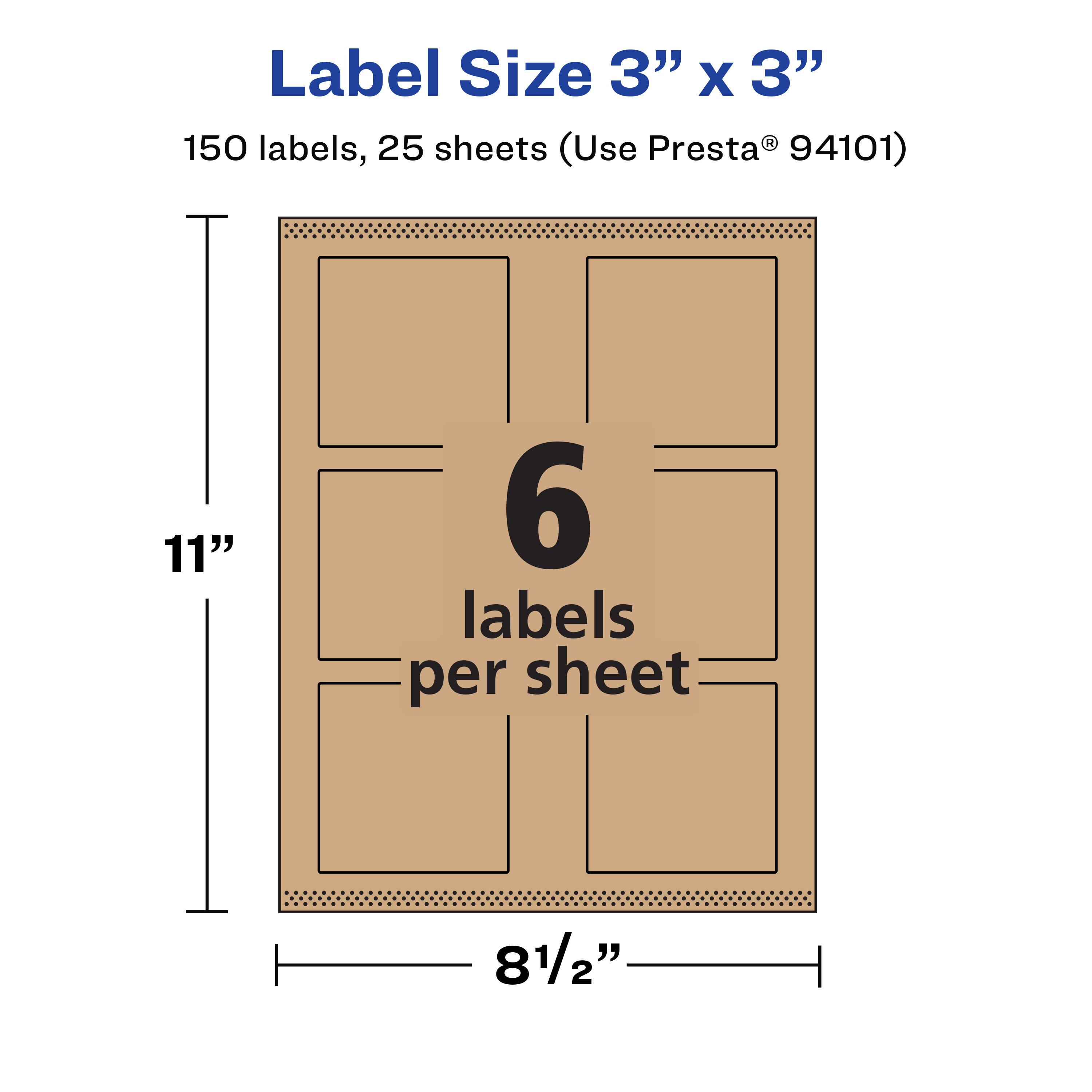 Label Size 3" x 3"  
150 labels, 25 sheets (Use Presta® 94101)  
11"  
6 labels per sheet  
8½"