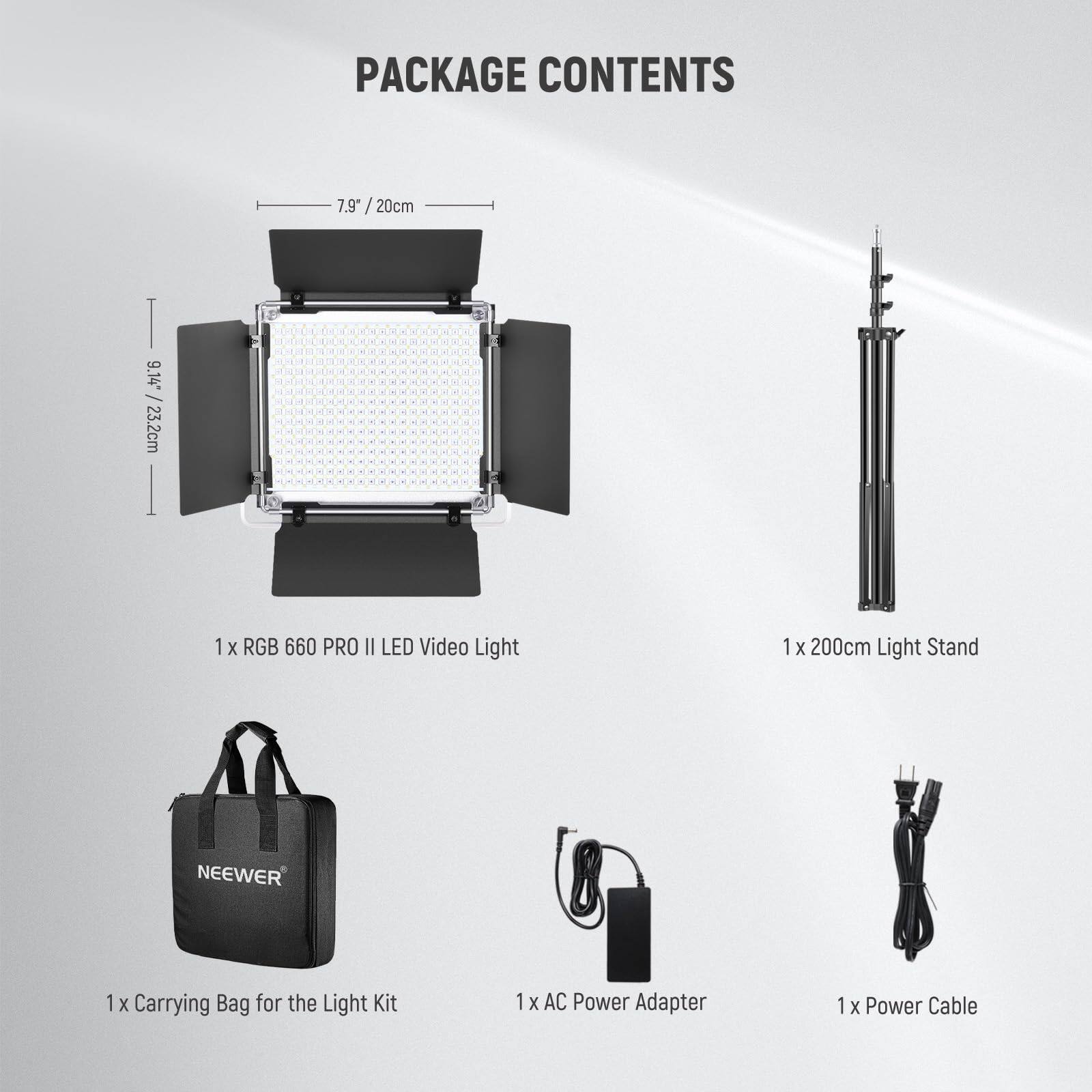 PACKAGE CONTENTS

- 1 x RGB 660 PRO II LED Video Light
- 1 x 200cm Light Stand
- 1 x Carrying Bag for the Light Kit
- 1 x AC Power Adapter
- 1 x Power Cable