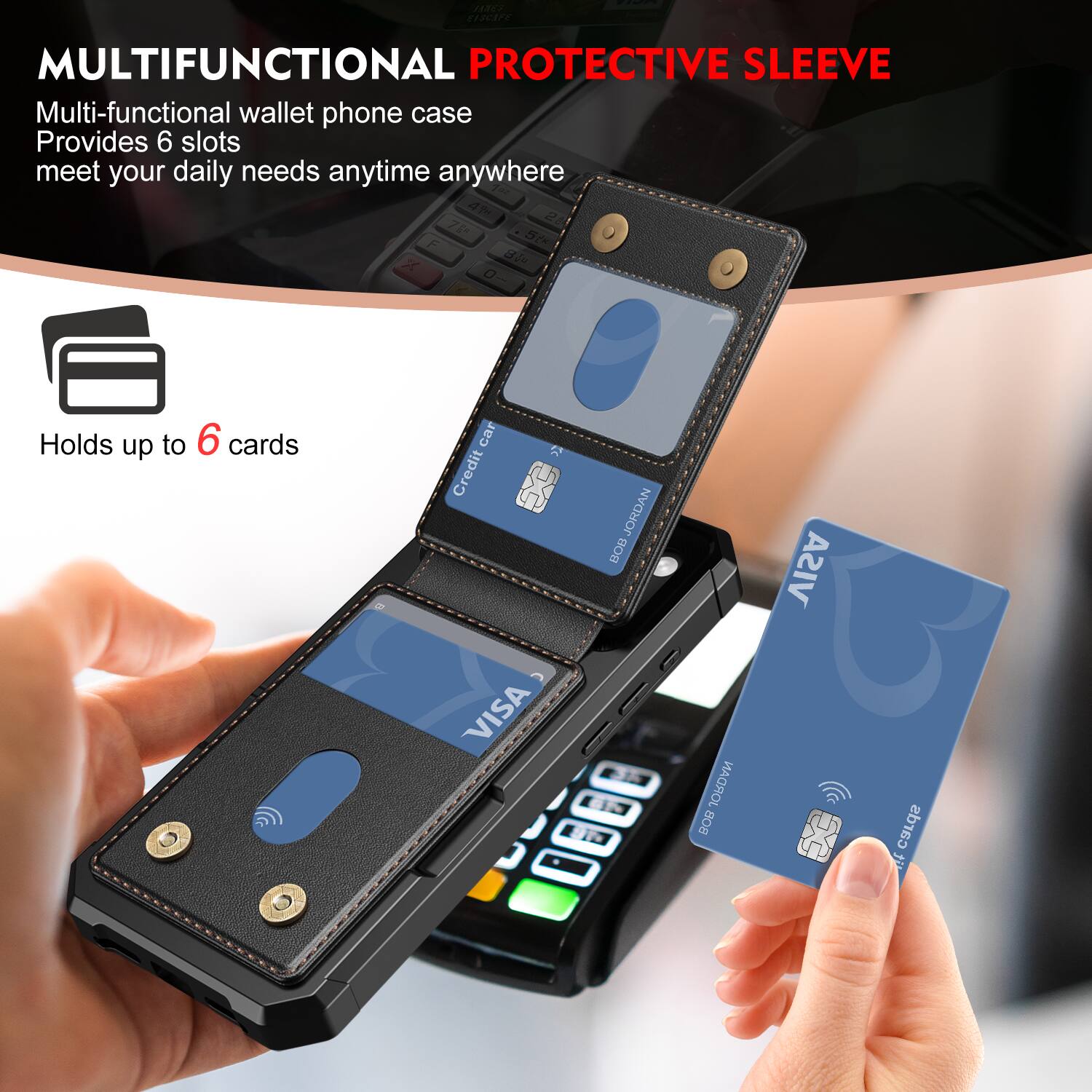 CEC | MULTIFUNCTIONAL PROTECTIVE SLEEVE

Multi-functional wallet phone case
Provides 6 slots
meet your daily needs anytime anywhere

Holds up to 6 cards

Credit card
VISA