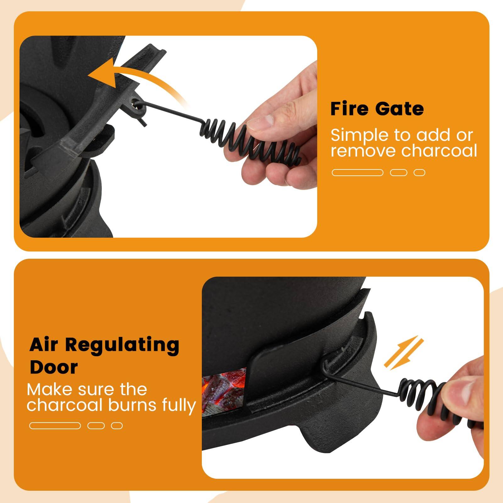 Fire Gate  
Simple to add or remove charcoal  

Air Regulating Door  
Make sure the charcoal burns fully