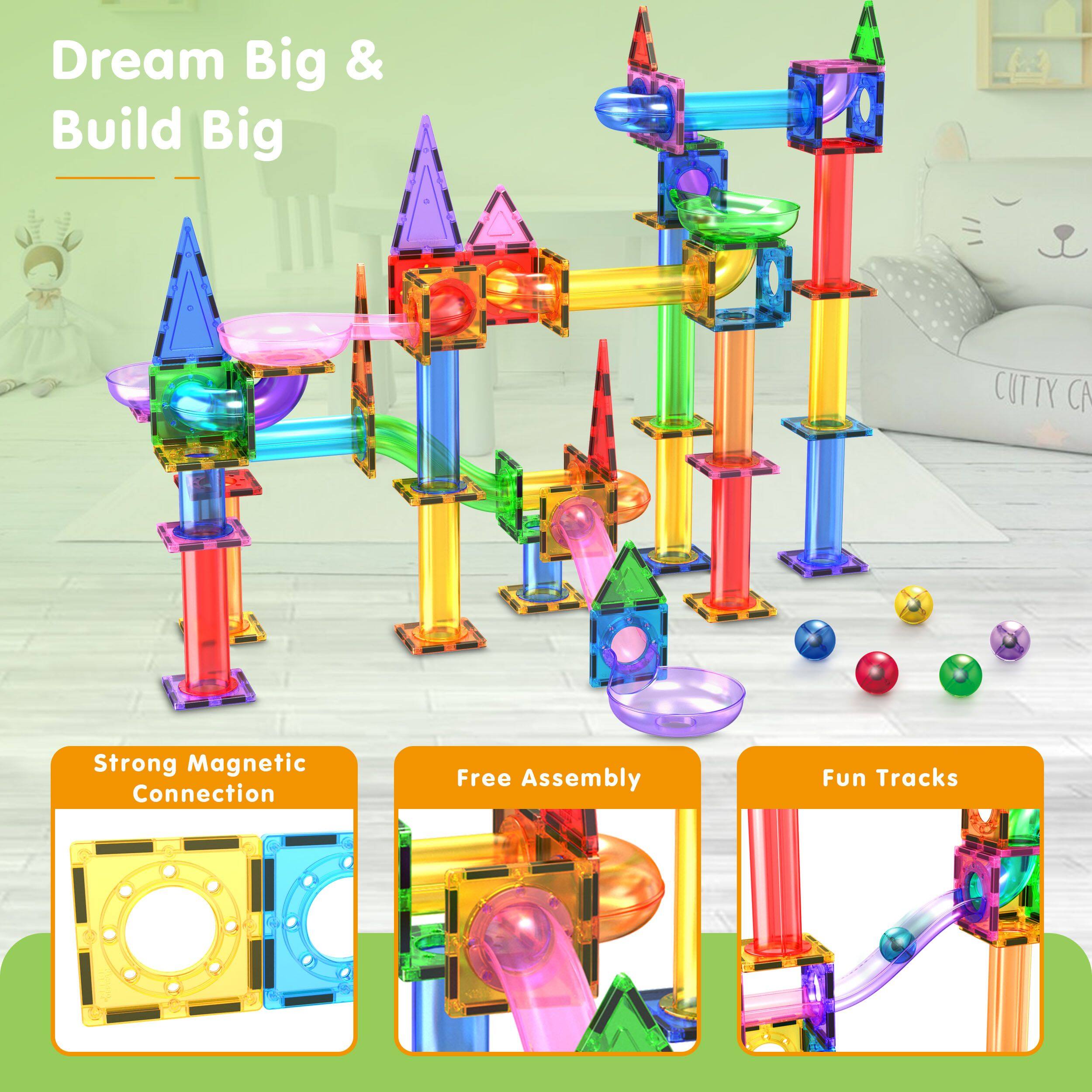 Dream Big & Build Big
Strong Magnetic Connection
Free Assembly
Fun Tracks