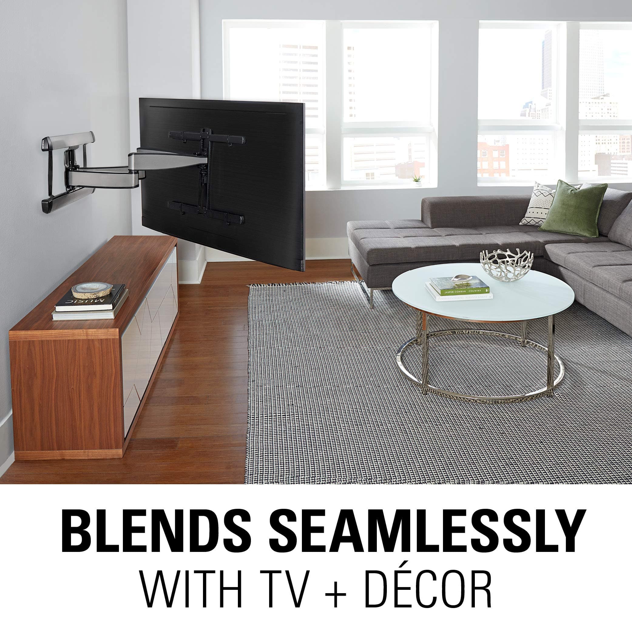 BLENDS SEAMLESSLY
WITH TV + DÉCOR