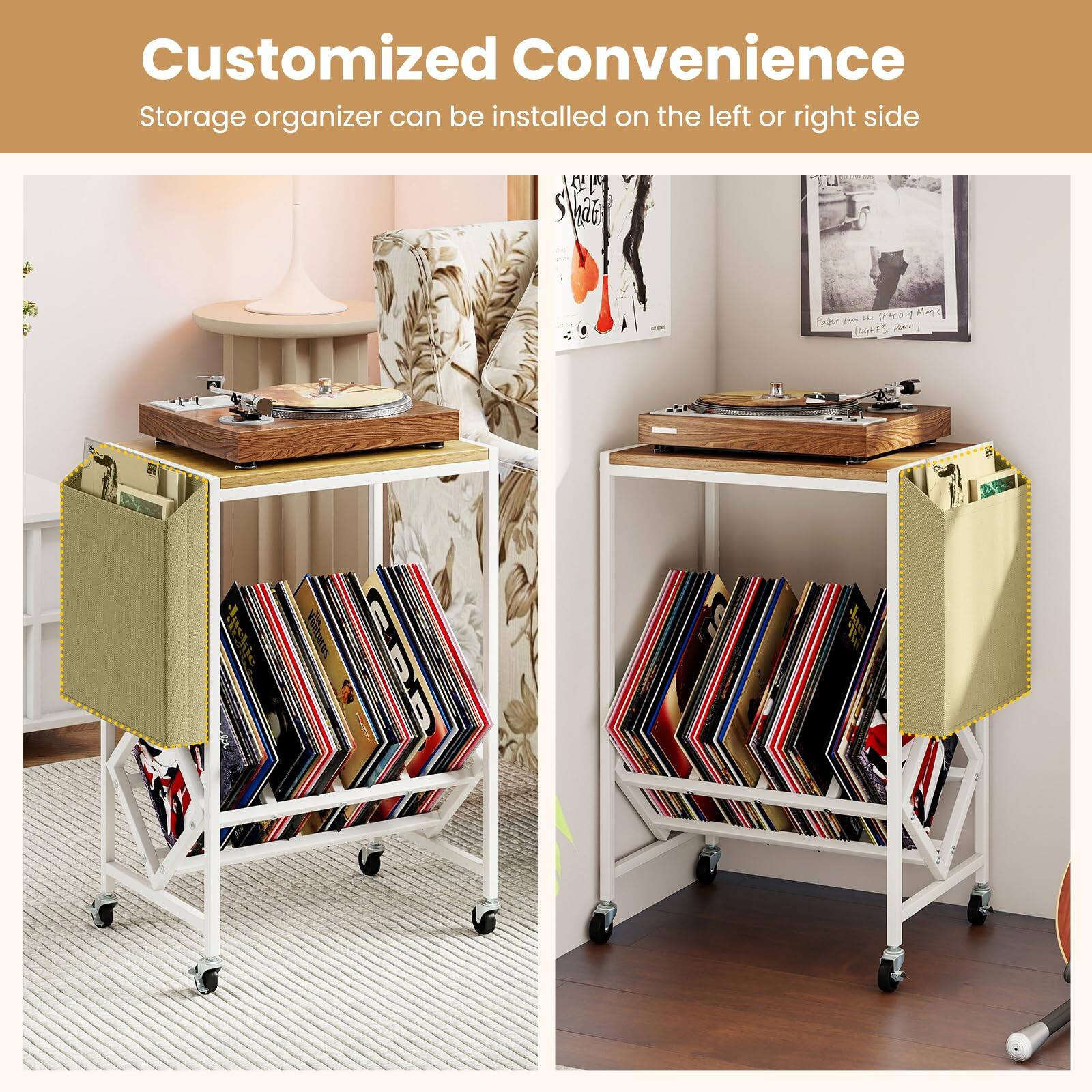 Customized Convenience  
Storage organizer can be installed on the left or right side