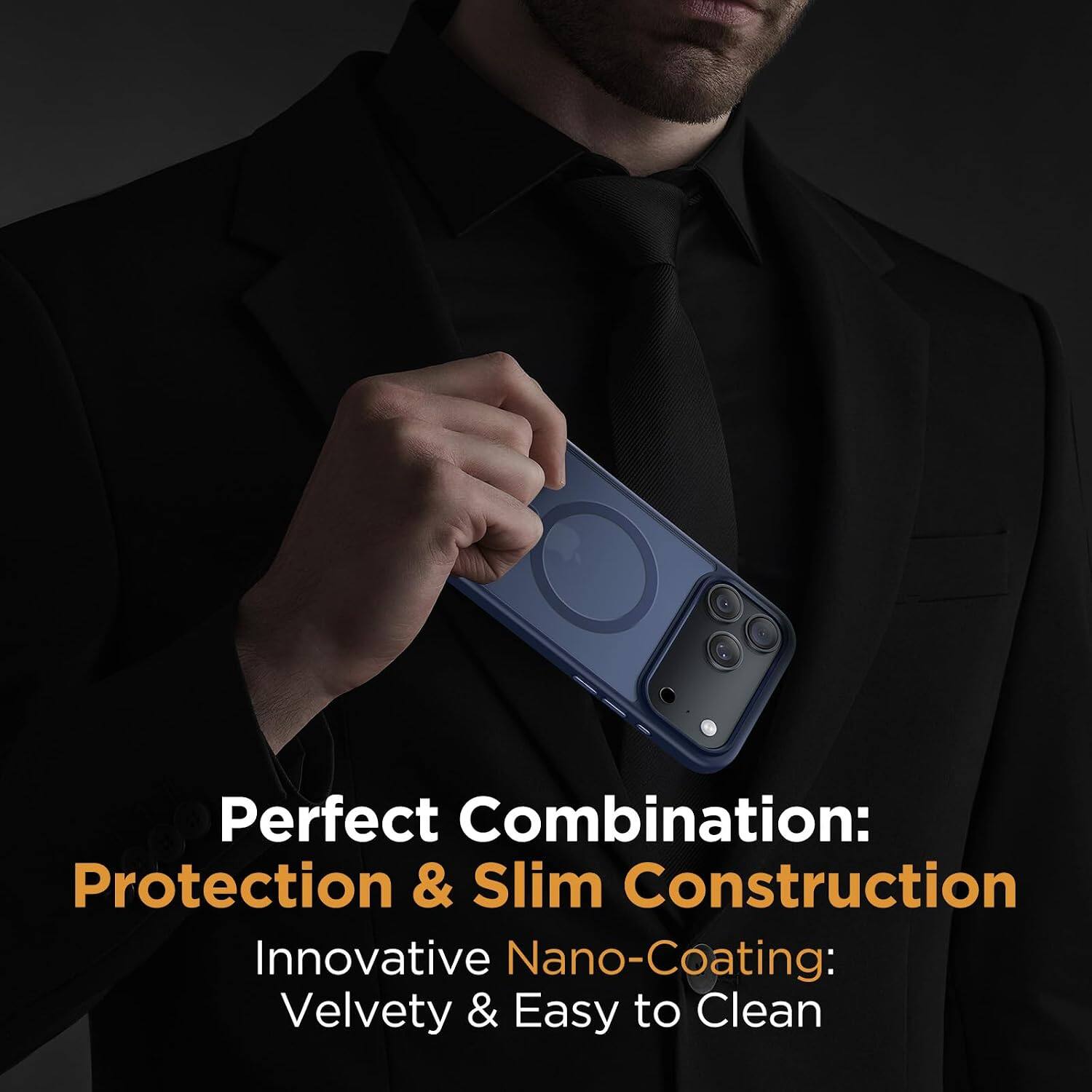 Perfect Combination: Protection & Slim Construction  
Innovative Nano-Coating: Velvety & Easy to Clean