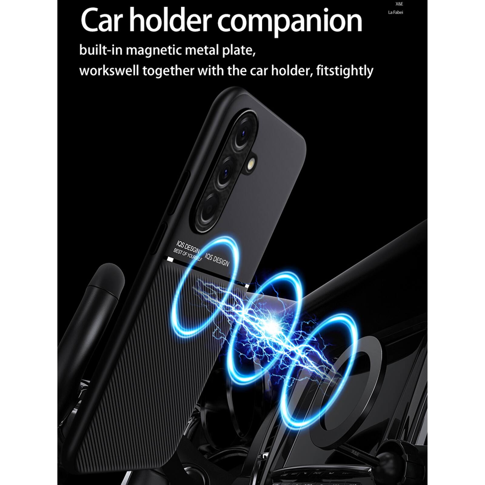 X&E La Fabei Car holder companion built-in magnetic metal plate, works well together with the car holder, fits tightly

IQS DESIGN BEST OF YOURSELF IQS DESIGN