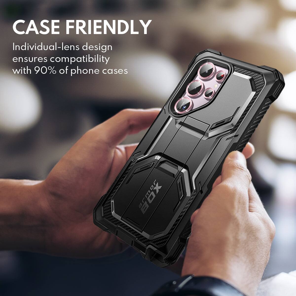 CASE FRIENDLY

Individual-lens design ensures compatibility with 90% of phone cases