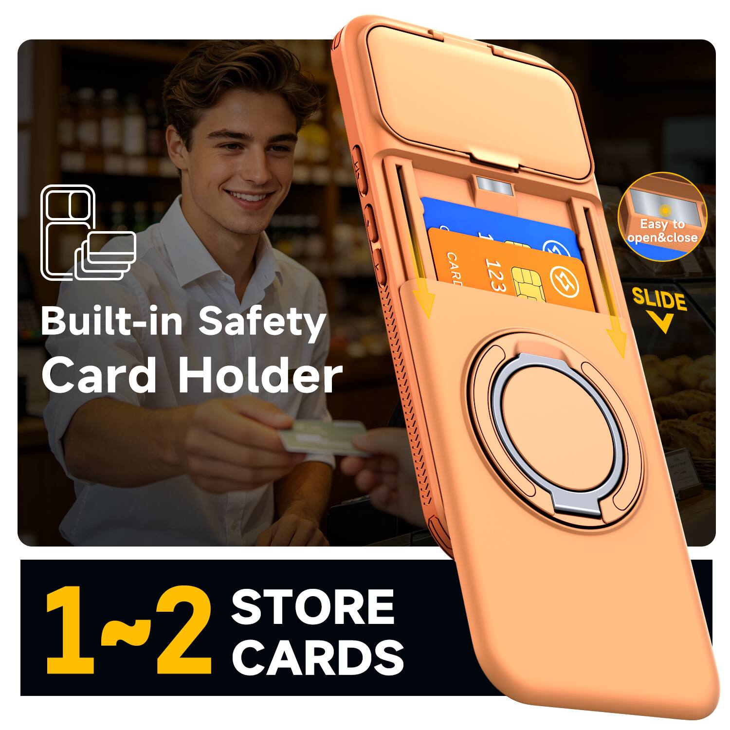 Built-in Safety Card Holder

CARD
123
W

Easy to open&close SLIDE

STORE 1~2 CARDS
