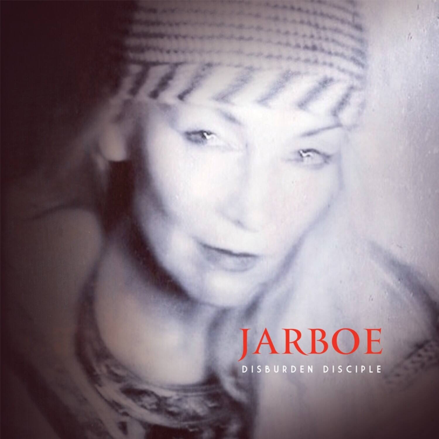 JARBOE  
DISBURDEN DISCIPLE