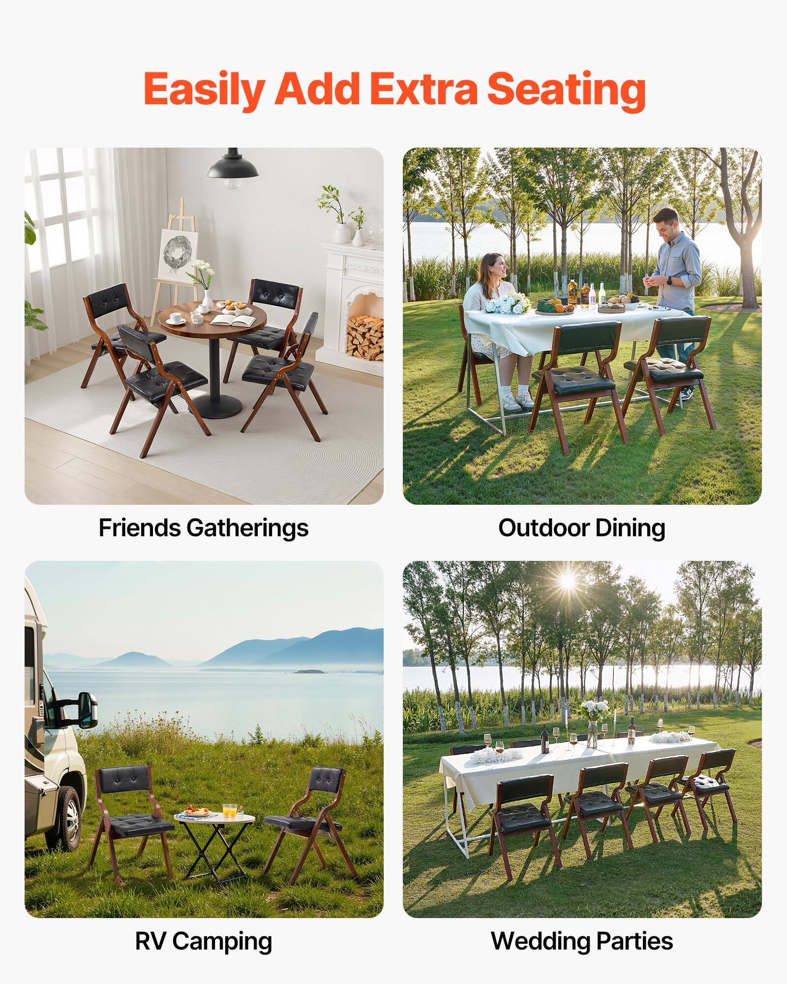 Easily Add Extra Seating

- Friends Gatherings
- Outdoor Dining
- RV Camping
- Wedding Parties