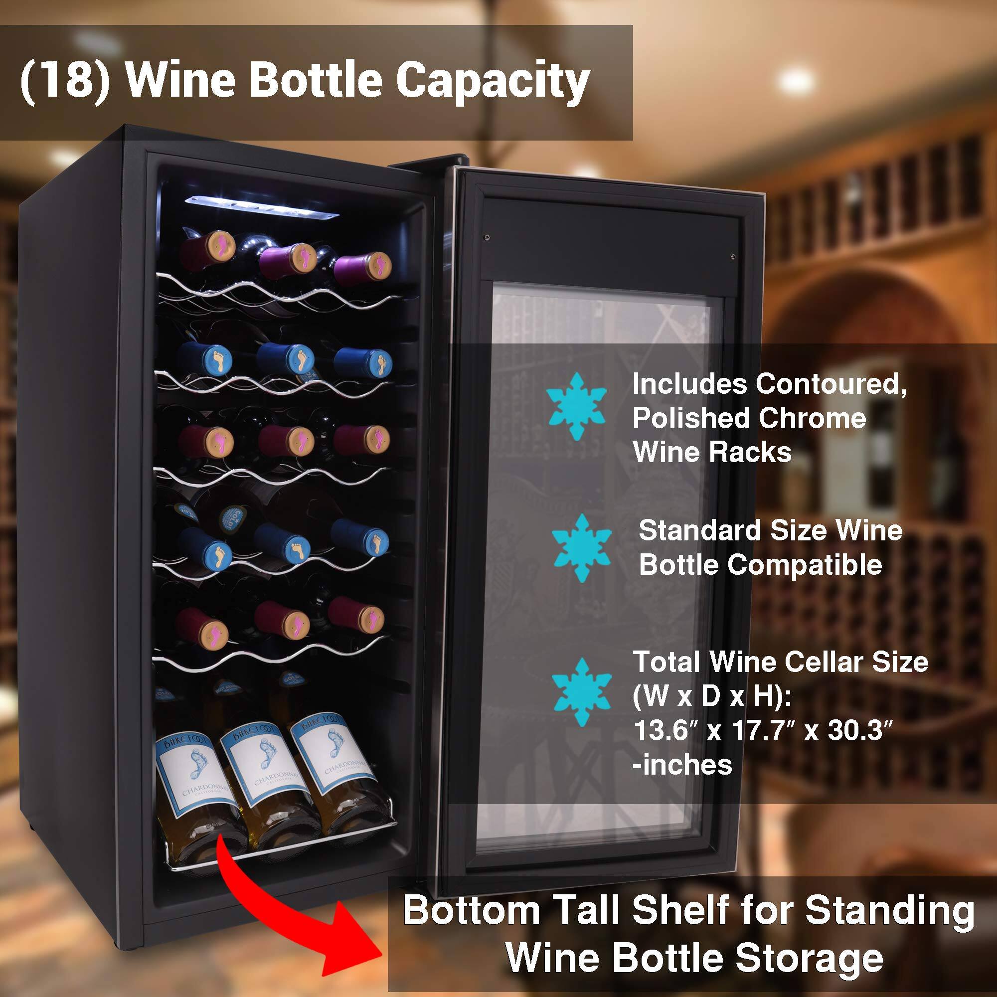 (18) Wine Bottle Capacity

- Includes Contoured, Polished Chrome Wine Racks
- Standard Size Wine Bottle Compatible
- Total Wine Cellar Size (W x D x H): 13.6" x 17.7" x 30.3" -inches
- Bottom Tall Shelf for Standing Wine Bottle Storage