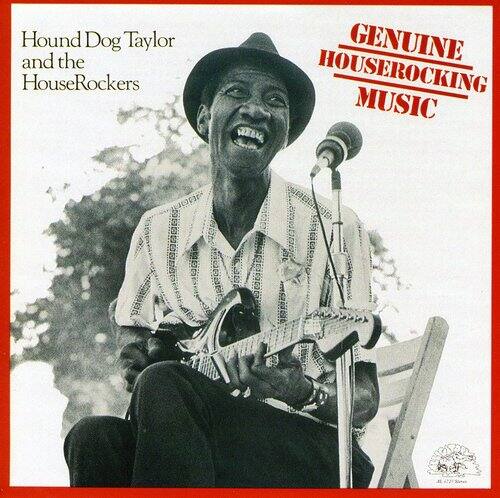 Hound Dog Taylor - Genuine Houserocking Music   - COMPACT DISCS [CD] price history on PriceWatchPro