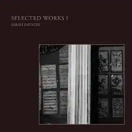 Sarah Davachi - Selected Works I - VINYL LP