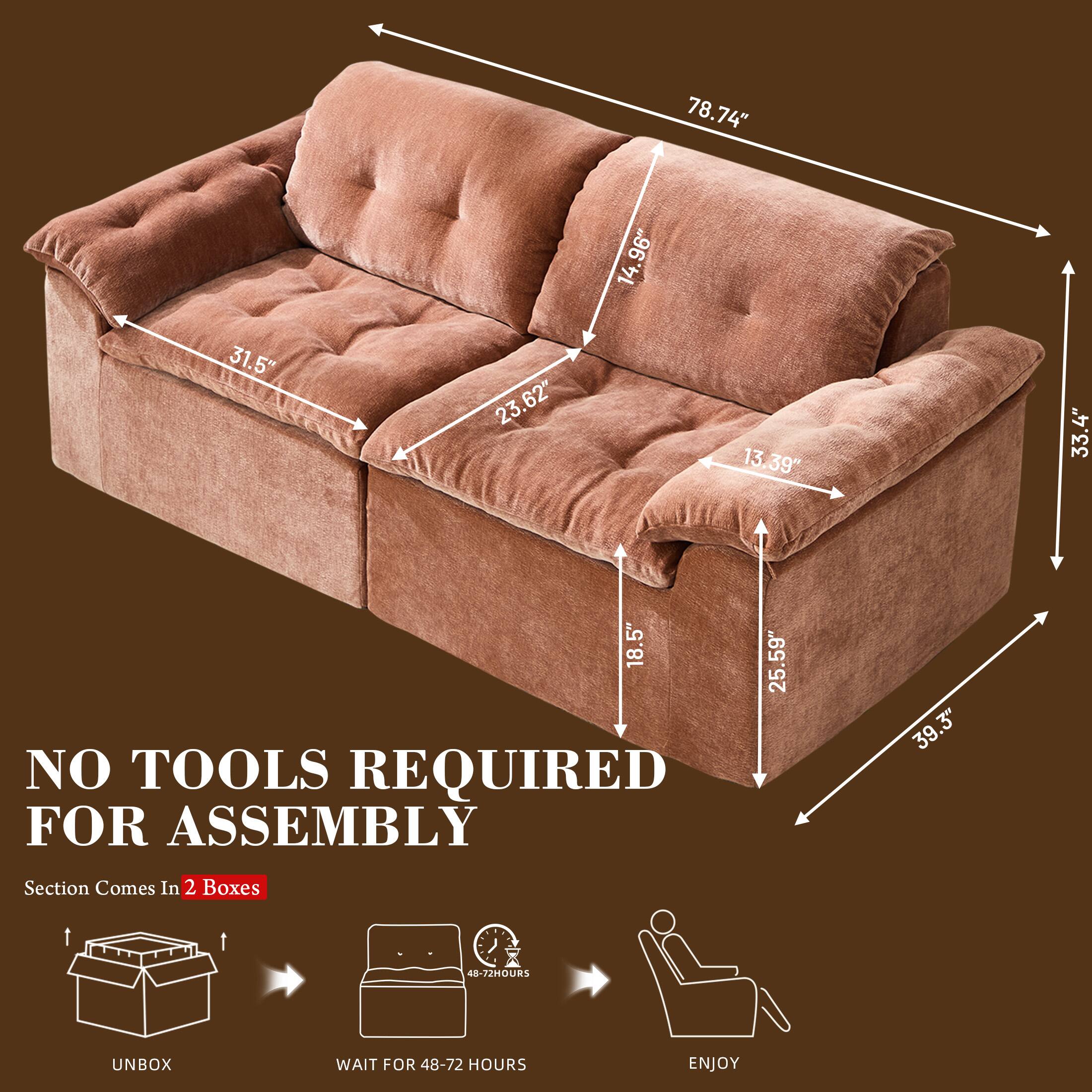 78.74" 14.96" 31.5" 23.62" 13.39" 33.4" 18.5" 25.59" 39.3" 3"  
NO TOOLS REQUIRED FOR ASSEMBLY  
Section Comes In 2 Boxes  
UNBOX  
WAIT FOR 48-72 HOURS  
ENJOY