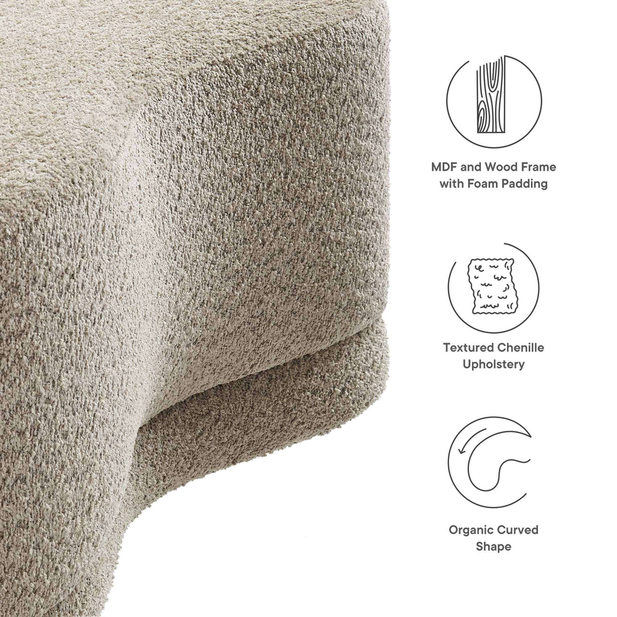 MDF and Wood Frame with Foam Padding  
Textured Chenille Upholstery  
Organic Curved Shape