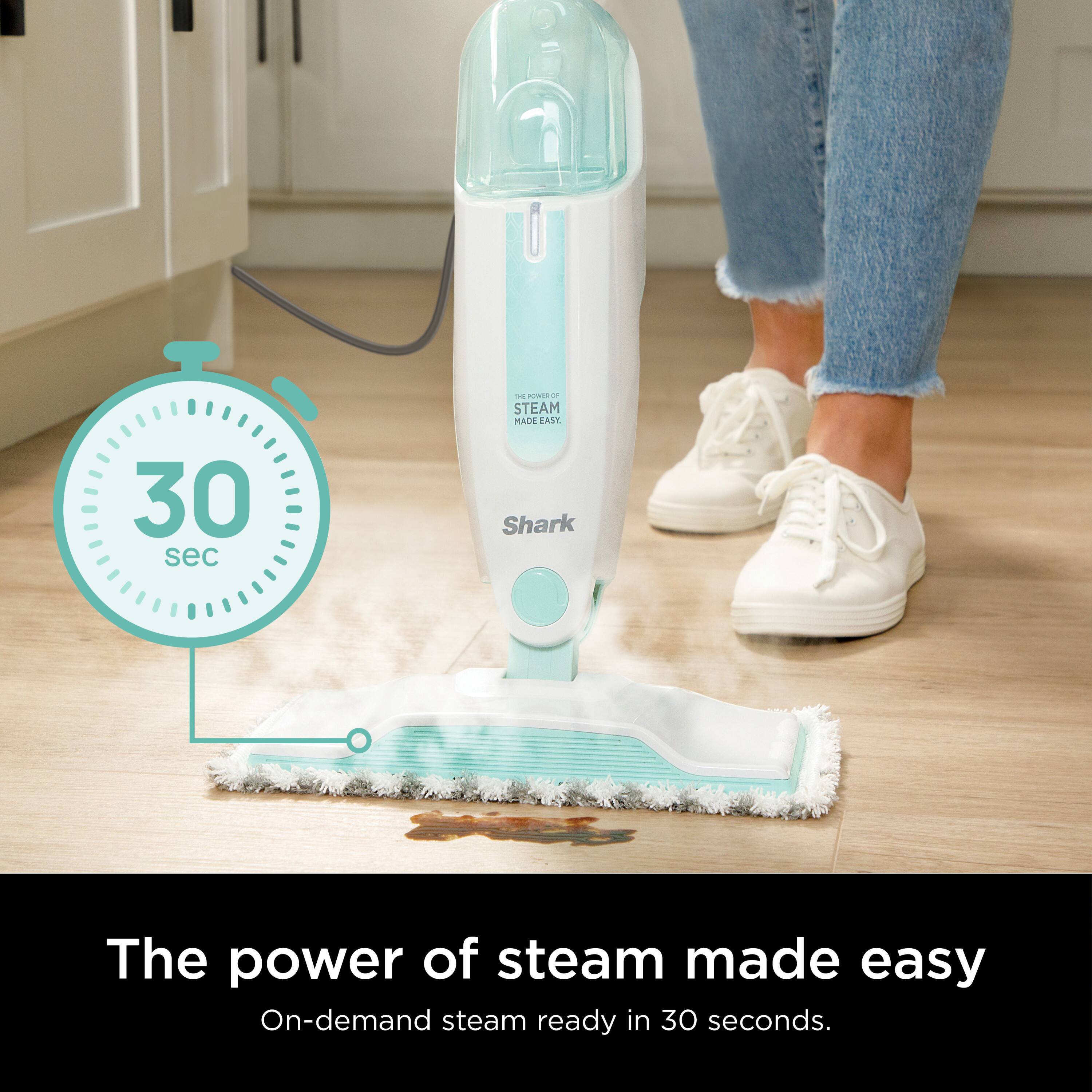 30 sec ad.  
- STEAM MADE EAST  
Shark  
The power of steam made easy  
On-demand steam ready in 30 seconds.