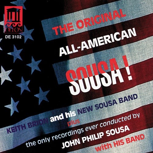 Keith Brion & His New Sousa Band - Original All American Sousa  - COMPACT DISCS