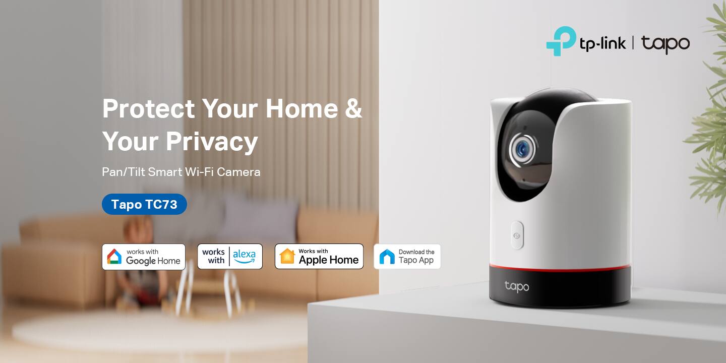 P tp-link | tapo Protect Your Home & Your Privacy Pan/Tilt Smart Wi-Fi Camera ap TC73 works with Google Home works alexa with Works with Apple Home Download the ap App tapo