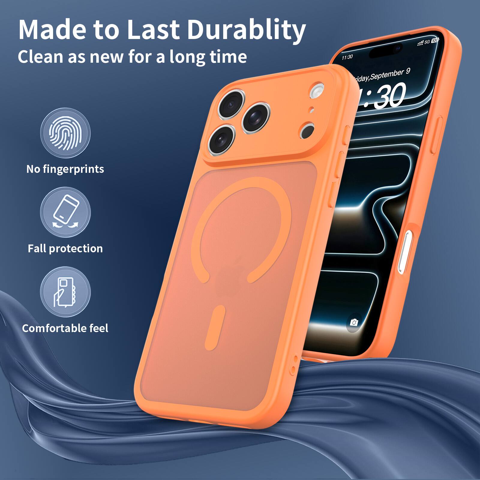 Made to Last Durability  
Clean as new for a long time  

11:30  
Friday, September 9  
:30  

No fingerprints  
Fall protection  
Comfortable feel