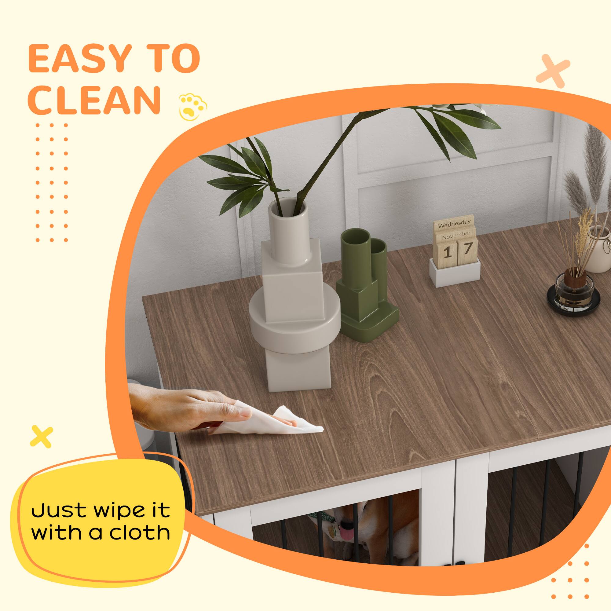EASY TO CLEAN

Wednesday November 1 7

Just wipe it with a cloth