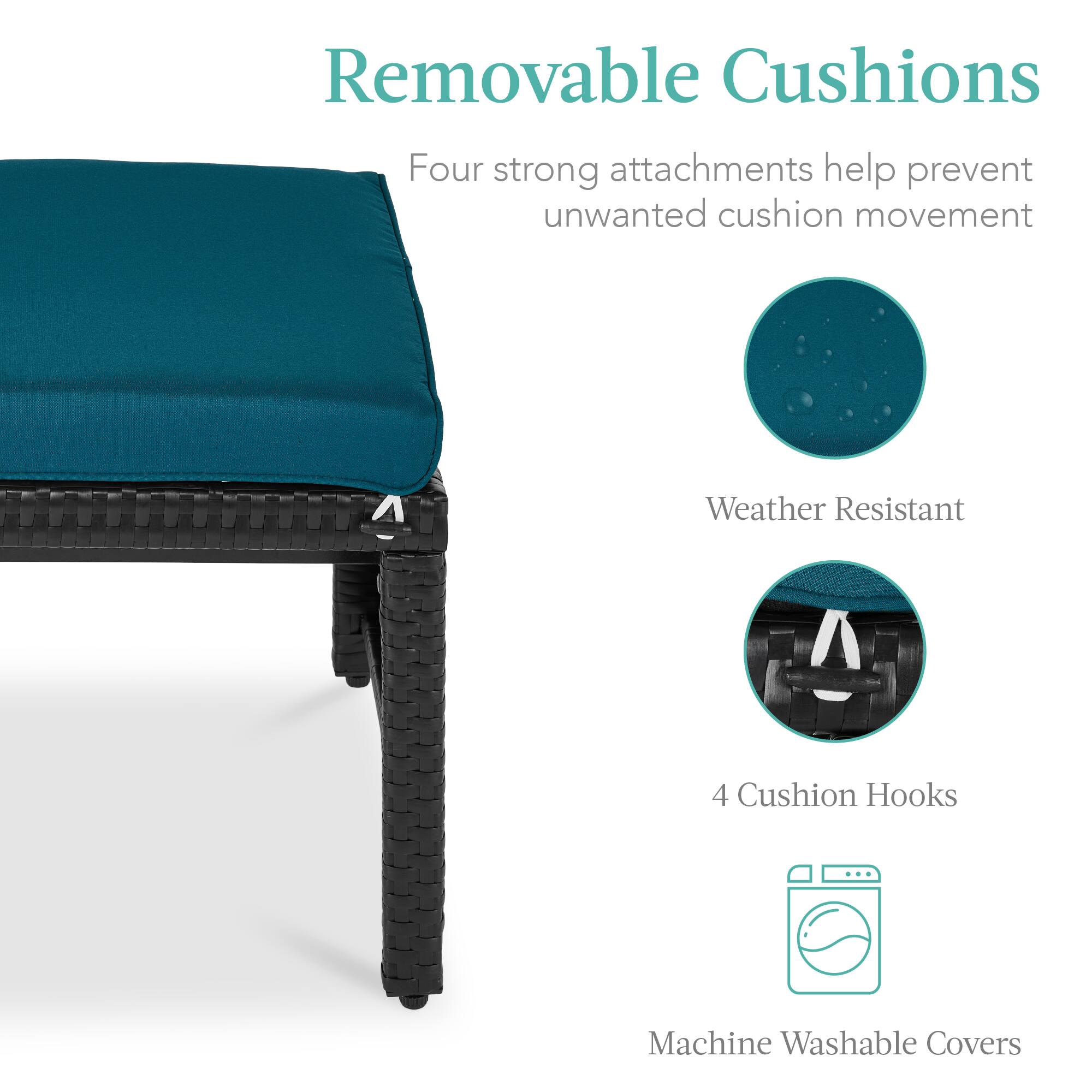 Removable Cushions  
Four strong attachments help prevent unwanted cushion movement  

Weather Resistant  

4 Cushion Hooks  

Machine Washable Covers