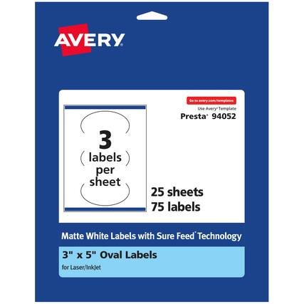 AVERY
Go to avery.com/templates
3 labels per sheet
Use Avery Template Presta 94052
25 sheets 75 labels
Matte White Labels with Sure Feed Technology
3" x 5" Oval Labels for Laser/InkJet