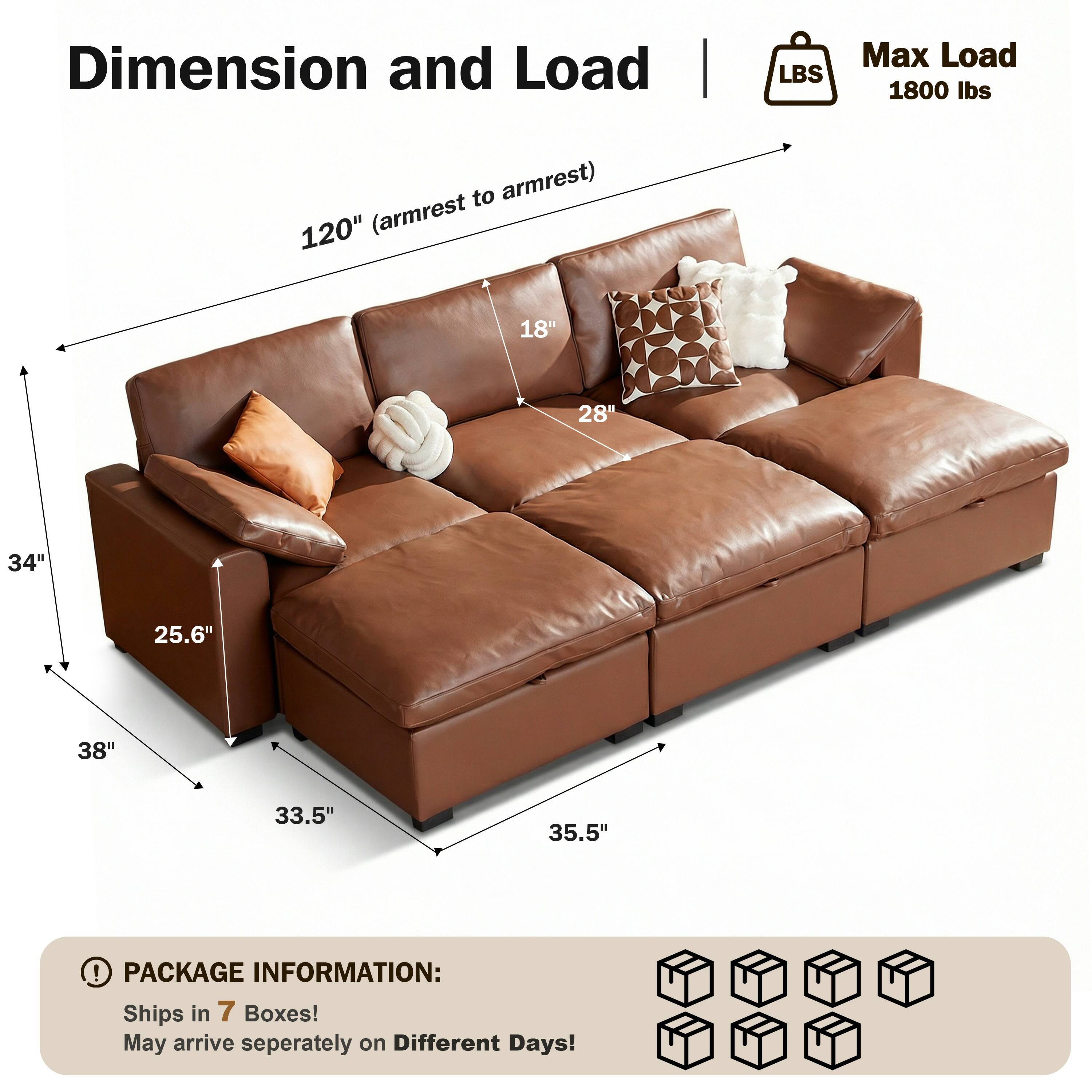 Dimension and Load | LBS  
Max Load 1800 lbs  
120" (armrest to armrest)  
18"  
28"  
34"  
25.6"  
38"  
33.5"  
35.5"  

PACKAGE INFORMATION:  
Ships in 7 Boxes!  
May arrive separately on Different Days!