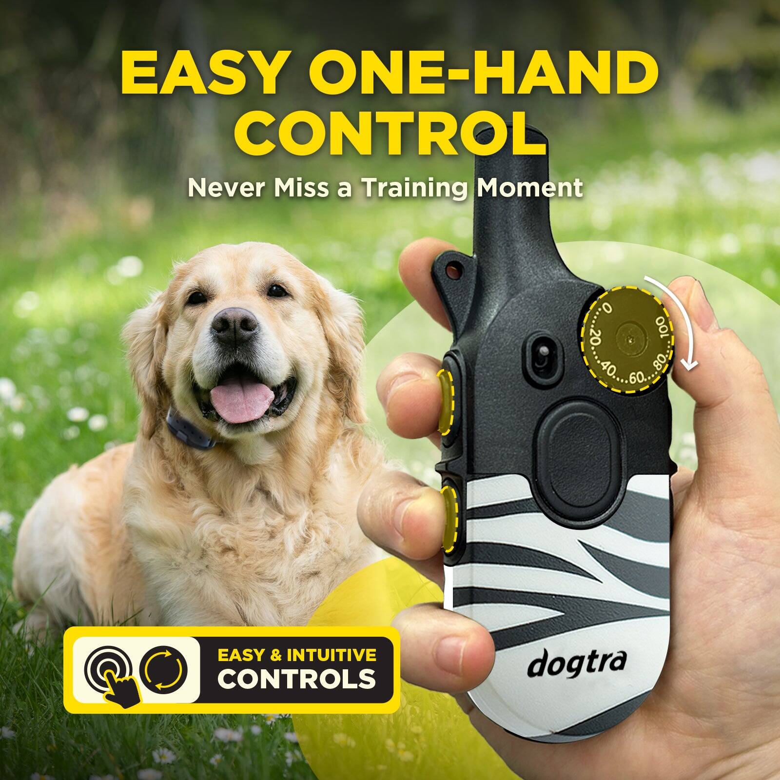 EASY ONE-HAND CONTROL  
Never Miss a Training Moment  

EASY & INTUITIVE CONTROLS  
dogtra