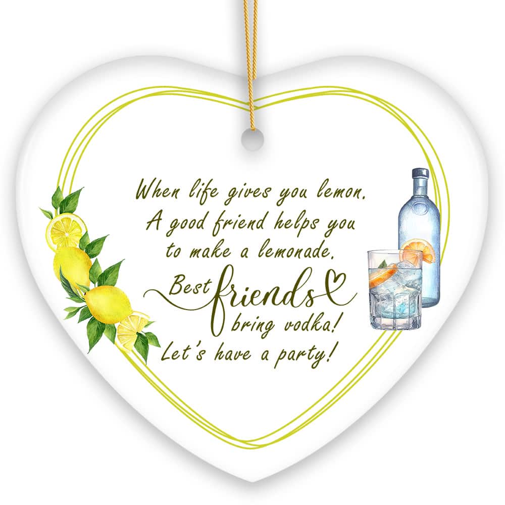 OrnamentallyYou - Funny Friendship Quote Life Gives you Lemons Ornament Friendship Gift - Multi-colored