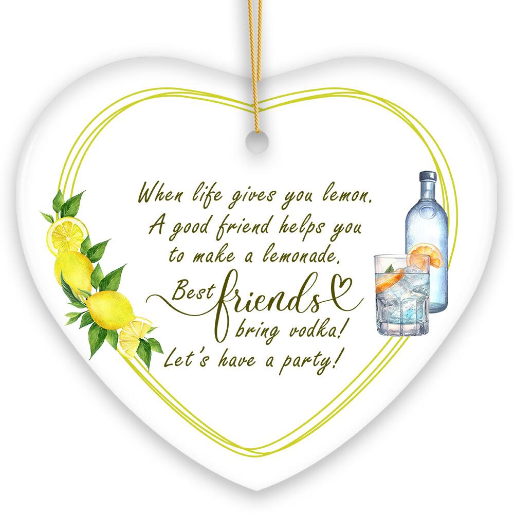 OrnamentallyYou - Funny Friendship Quote Life Gives you Lemons Ornament Friendship Gift - Multi-colored